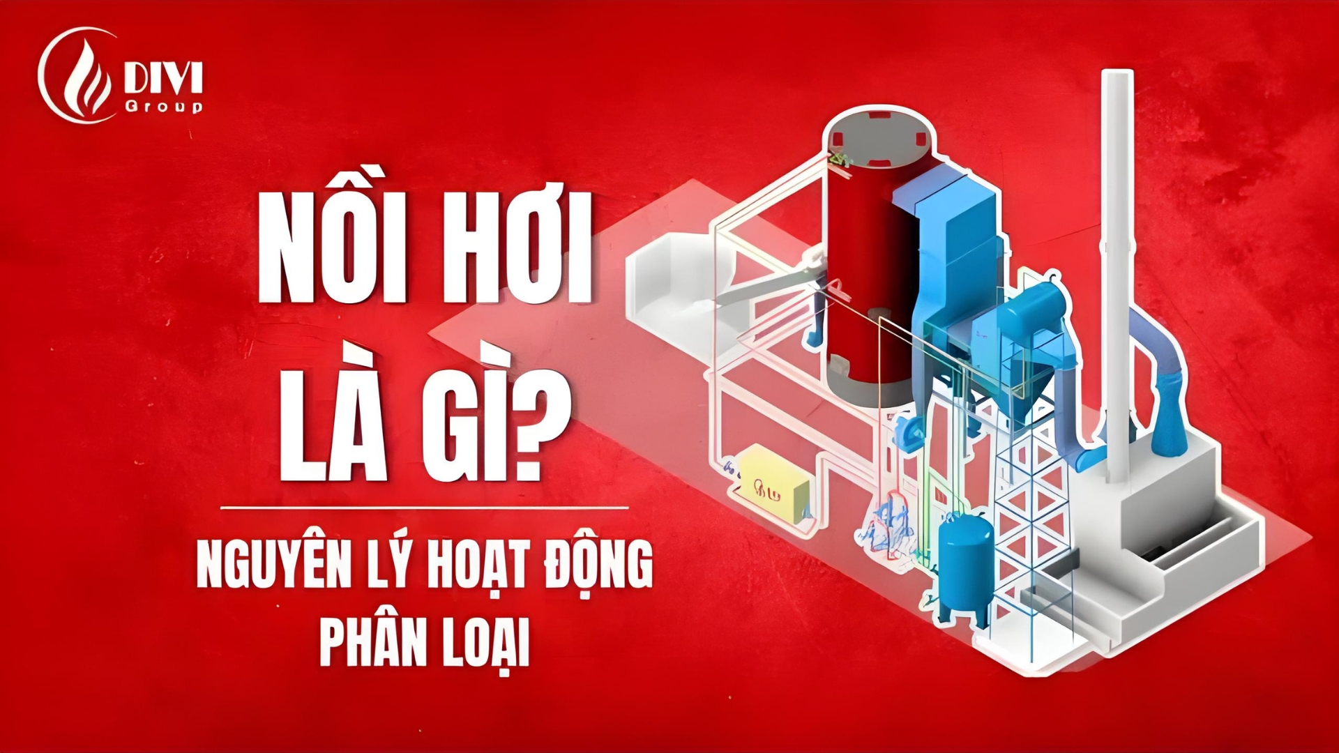 Lò Hơi ( Boiler ) Là Gì ?