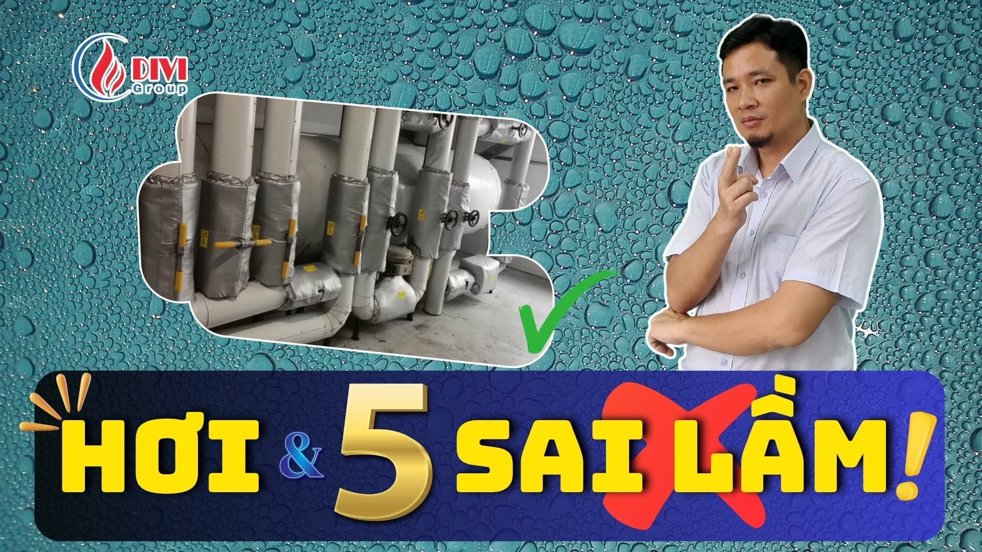 5 Sai lầm thường gặp trong hệ thống phân phối hơi