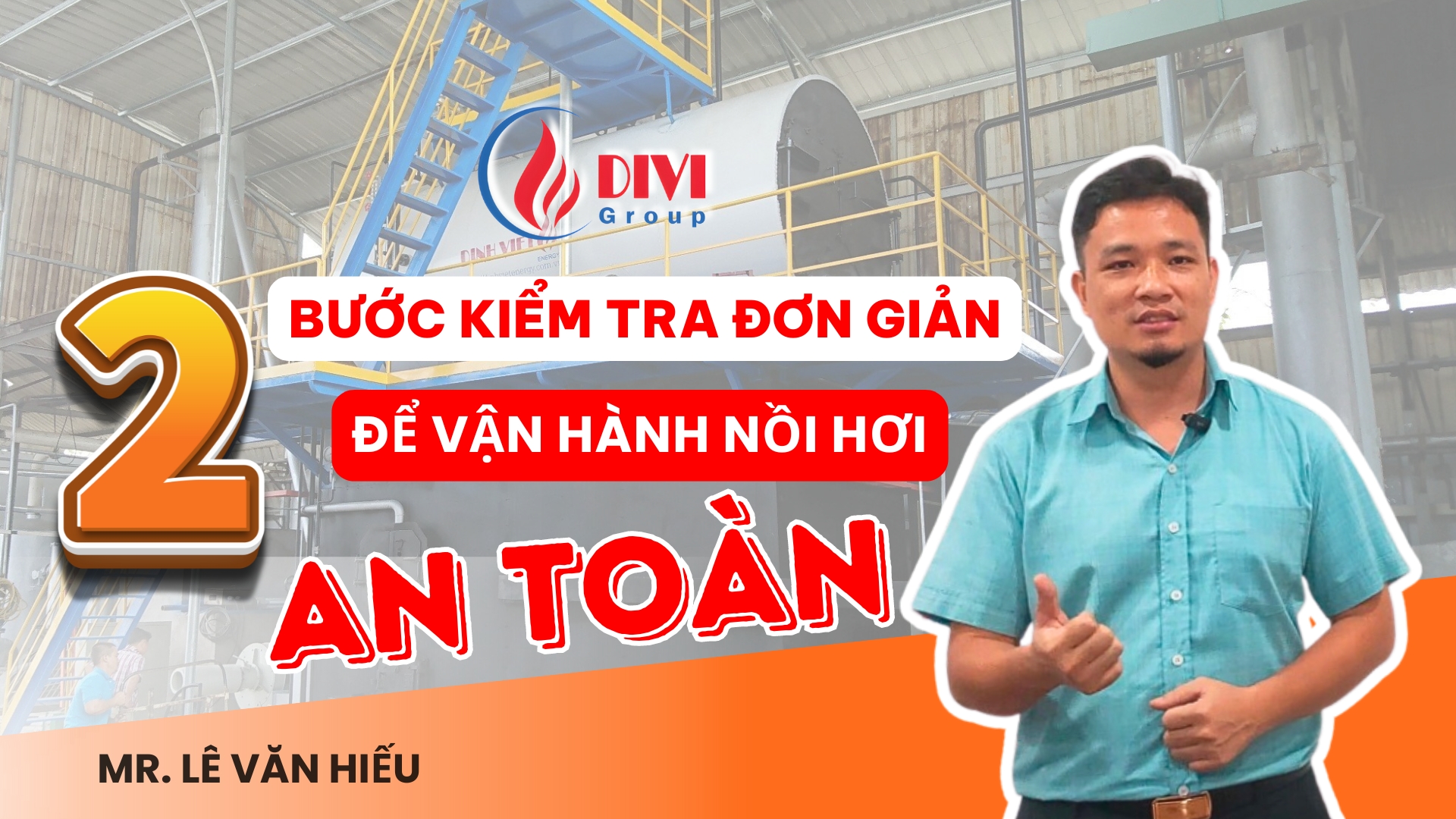 2 Bước Kiểm Tra Đơn Giản Để Vận Hành Nồi Hơi An Toàn