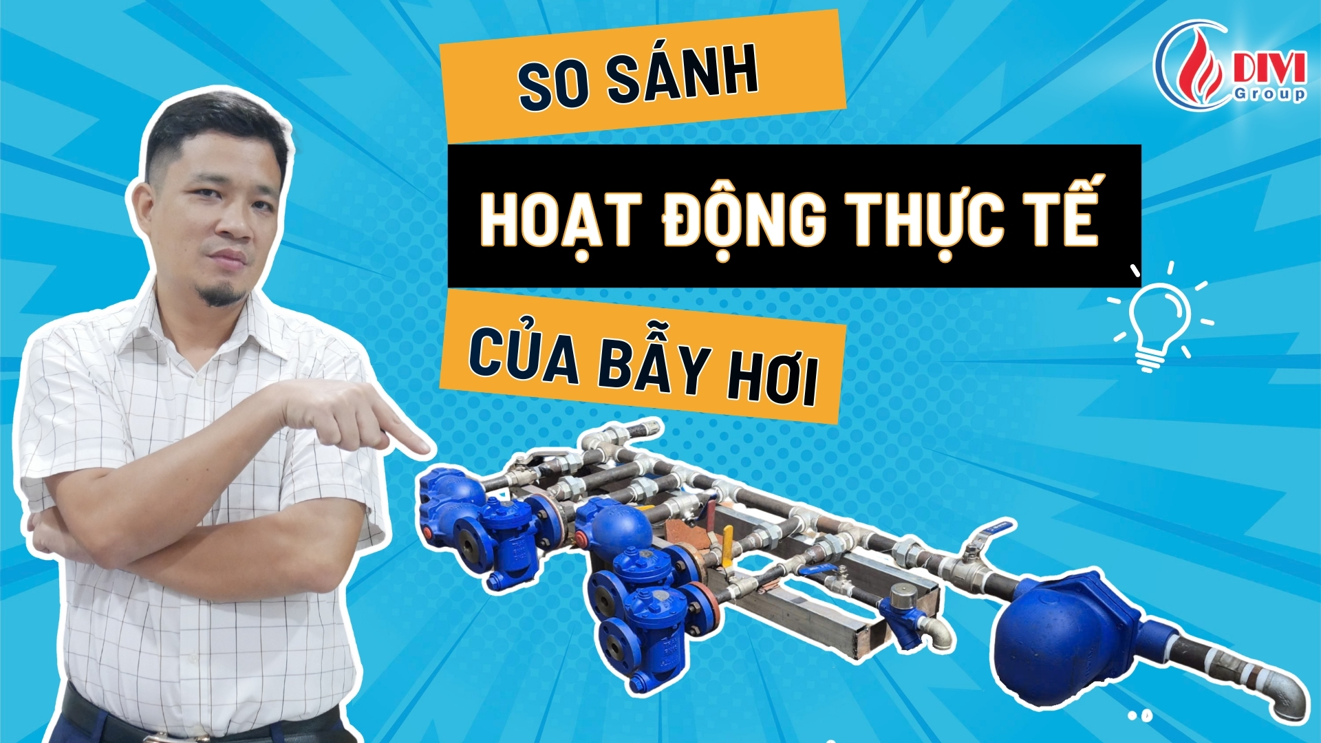 SO SÁNH CÁC LOẠI BẪY HƠI: TỔNG QUAN - ỨNG DỤNG – LỰA CHỌN CHUẨN CHO HỆ THỐNG HƠI